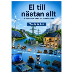 El till nästan allt – arbetshäfte med bildstöd i teknik för åk 4–6