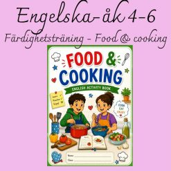 Food & Cooking – färdighetsträning i engelska för åk 4–6