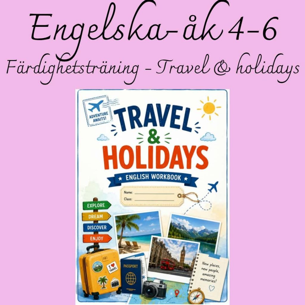 Travel & Holidays – färdighetsträning i engelska åk 4–6