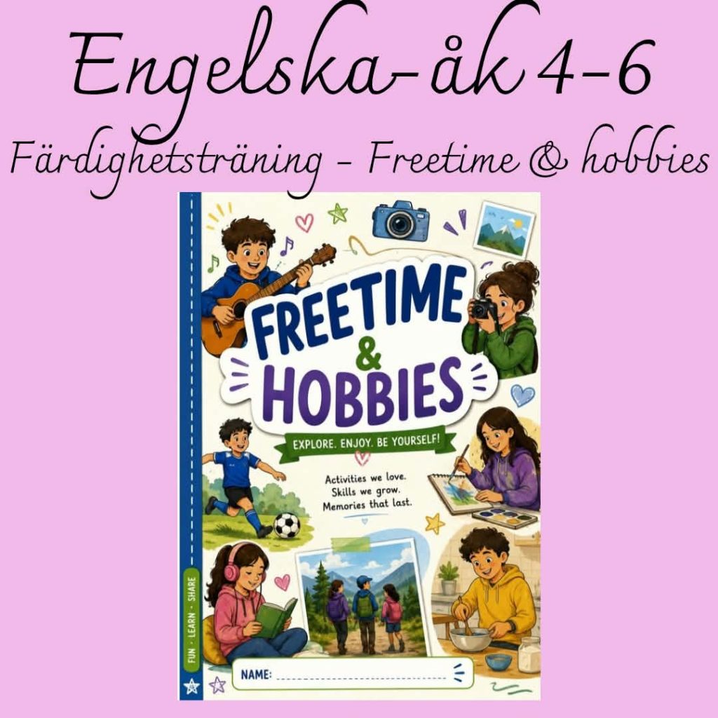 Freetime & Hobbies – färdighetsträning i engelska för åk 4–6