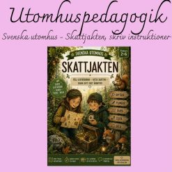 Svenska utomhus – Skattjakten | Skriv instruktioner i naturen | Åk 2–6
