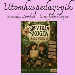 Svenska utomhus – Brev från skogen | Brevskrivning i naturen | Åk 2–6