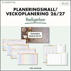 Mall för planeringsunderlag/schema/veckoplanering 26/27 - redigerbar