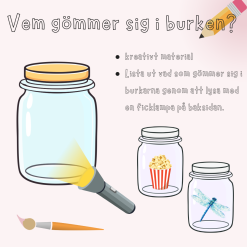 Vem gömmer sig i burken?