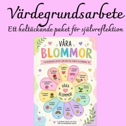 Blomsterserien – Komplett värdegrundsmaterial med 12 reflektionsblad | F–6