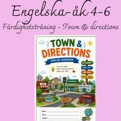Town & Directions – färdighetsträning i engelska åk 4–6