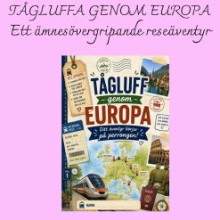 Tågluffa genom Europa – ett ämnesövergripande reseäventyr