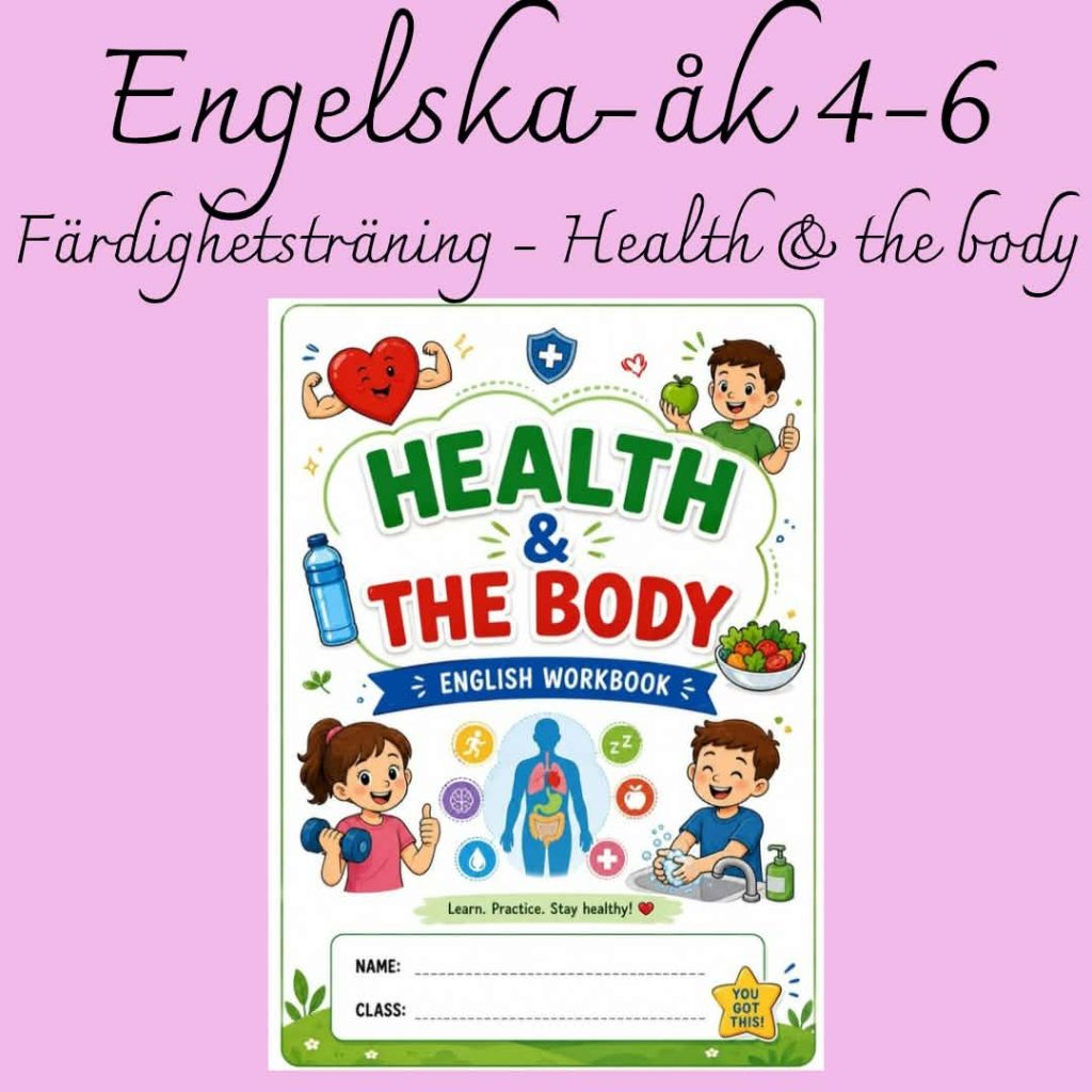 Health & the Body – färdighetsträning i engelska åk 4–6