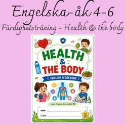 Health & the Body – färdighetsträning i engelska åk 4–6
