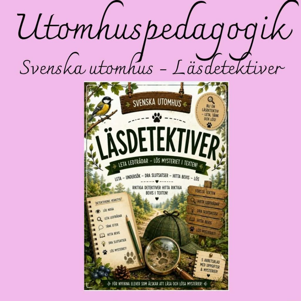 Svenska utomhus – Läsdetektiver | Leta ledtrådar och lös mysterier i texten | Åk 2–6