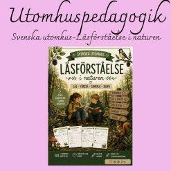 Svenska utomhus – Läsförståelse i naturen | Två berättelser – ett gemensamt äventyr | Åk 2–6
