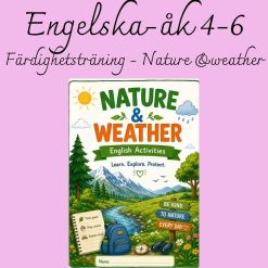 Nature & Weather – färdighetsträning i engelska för åk 4–6