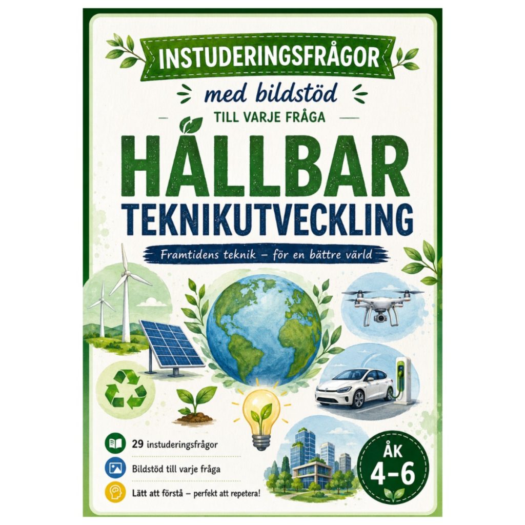 Instuderingsfrågor med bildstöd – Hållbar teknikutveckling åk 4–6 | SVE & SVA