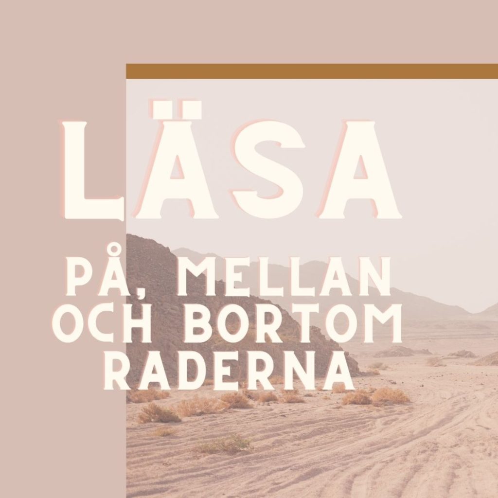 Läsa på, mellan och bortom raderna powerpoint