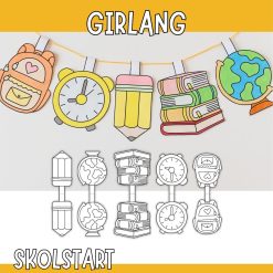 Girlang till skolstarten - Pyssla och dekorera klassrummet