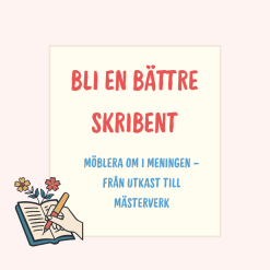 Möblera om i meningen – från utkast till mästerverk