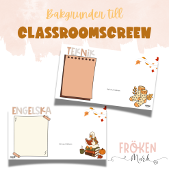 Bakgrunder till Classroomscreen (Höst 3)