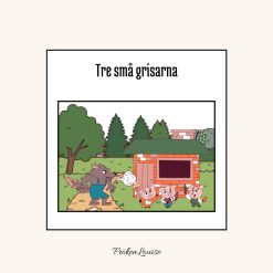 Flanosaga: Tre små grisarna