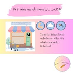 Del 2. Arbeta med bokstäverna S,O,L,A,R,M