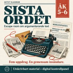 Sista ordet – Escape room om argumenterande text åk 5–6 med digital kontrollpanel