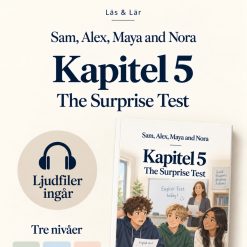 Engelsk läsförståelse med ljudfiler – The Surprise Test (3 nivåer, kapitel 5)