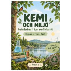 Kemi och miljö åk 5 – instuderingsfrågor med bildstöd, prov & facit | anpassat till Koll på NO 5