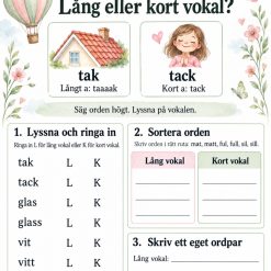 Lång eller kort vokal.