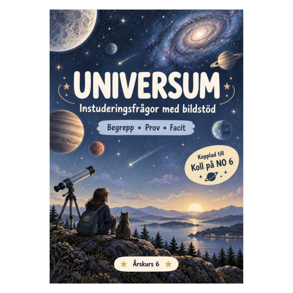 Universum åk 6 – instuderingsfrågor med bildstöd, begrepp, prov & facit | kopplat till Koll på NO 6