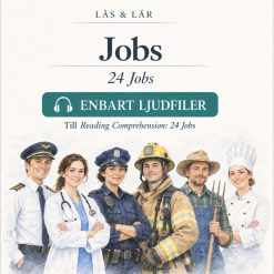 Engelska - ljudfiler till 24 Jobs, Reading Comprehension Åk 4-6