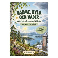 Värme, kyla och väder åk 4 – instuderingsfrågor med bildstöd, prov & facit | kopplad till Koll på NO 4