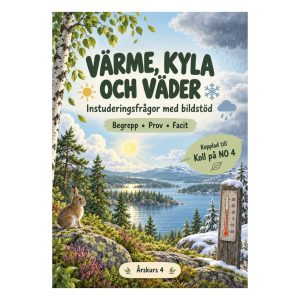 Värme, kyla och väder åk 4 – instuderingsfrågor med bildstöd, prov & facit | kopplad till Koll på NO 4