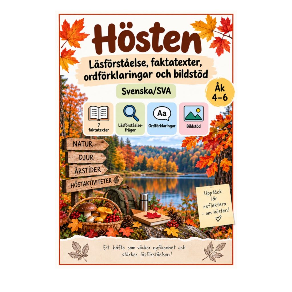 Hösten – läsförståelse, faktatexter, ordförklaringar och bildstöd | Svenska/SVA