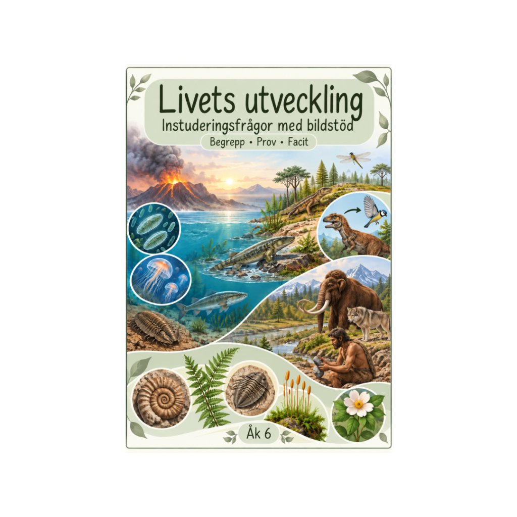 Livets utveckling åk 6 – instuderingsfrågor med bildstöd, begrepp, prov & facit