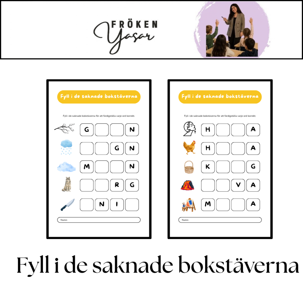 Fyll i de saknade bokstäverna
