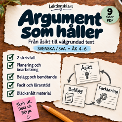 Argument som håller – skriv med belägg | Svenska/SVA åk 4–6