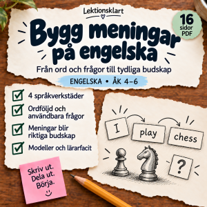 Bygg meningar på engelska | Engelska åk 4–6