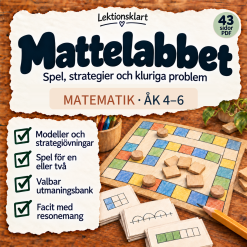 Mattelabbet – strategier, spel och kluriga problem | Matematik åk 4–6