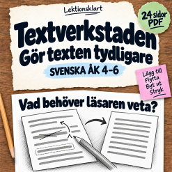 Textverkstaden – Gör texten tydligare | Svenska åk 4–6