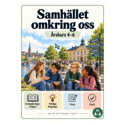 Samhället omkring oss åk 4–6 – instuderingsfrågor och begrepp med bildstöd, prov & facit