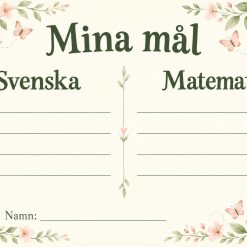 Mina mål i svenska och matematik samt socialt mål!