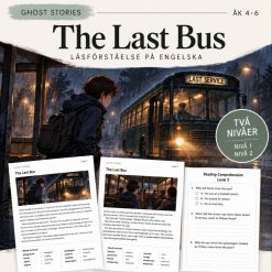 Ghost Stories – The Last Bus | Läsförståelse engelska åk 4–6, Nivå 1 & 2