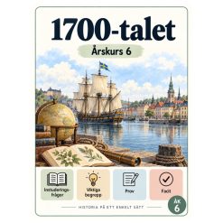 1700-talet åk 6 – instuderingsfrågor med bildstöd, viktiga begrepp, prov & facit